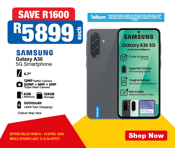 SAVE R1600, R5899
                    Samsung Galaxy A36
                    5G Smartphone