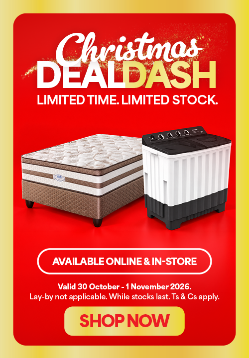 CHRISTMAS DEAL DASH
Limited Time. Limited Stock. Available online & in-store. 
Valid 30 October - 1 November 2026. Lay-by not applicable. While stocks last. Ts & Cs apply.