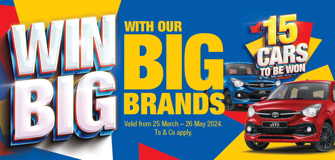 WIN BIG WITH OUR BIG BRANDS. 15 CARS TO BE WON. Valid from 25 March – 26 May 2024. Ts & Cs apply.