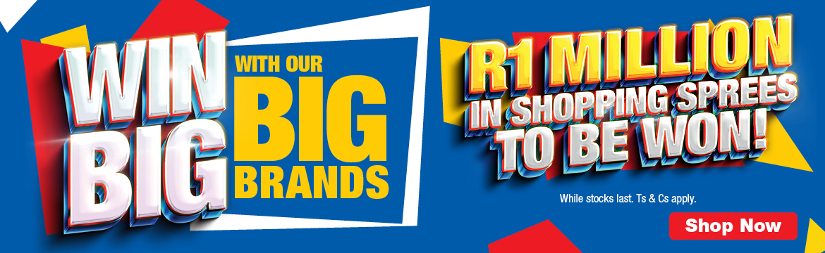 WIN BIG WITH OUR BIG BRANDS 
                    Offers valid from 24 March – 25 May 2025, while stocks last. Ts & Cs apply. 
                    
                    Shop Now 