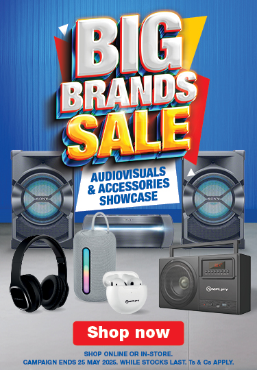 BIG BRANDS SALE 
                            AUDIOVISUALS & ACCESSORIES SHOWCASE 
                            SHOP NOW 
                            SHOP ONLINE OR IN-STORE.
                            CAMPAIGN ENDS 25 MAY 2025, WHILE STOCKS LAST. Ts & Cs APPLY. 