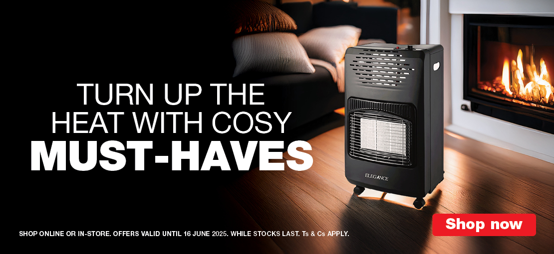 TURN UP THE HEAT WITH COSY MUST-HAVES

                            SHOP ONLINE OR IN-STORE. OFFERS VALID UNTIL 16 JUNE 2025. WHILE STOCKS LAST. Ts & Cs APPLY.
                            
                            SHOP NOW