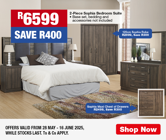 R6599, SAVE R400
            2-Piece Sophia Bedroom Suite
            • Base set, bedding and accessories not included