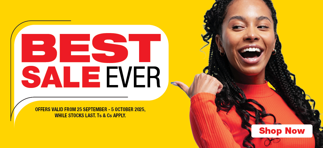 BEST SALE EVER
OFFERS VALID FROM 25 SEPTEMBER – 5 OCTOBER 2025, WHILE STOCKS LAST. Ts & Cs APPLY.
