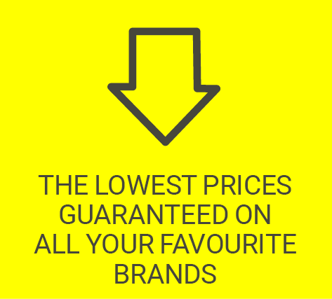 THE LOWEST PRICES GUARANTEED ON ALL YOUR FAVOURITE BRANDS
