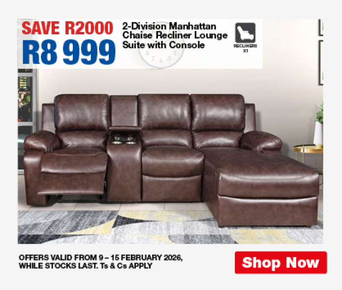 SAVE R2000, R8999 
2-Division Manhattan Chaise Recliner Lounge Suite with Console 
