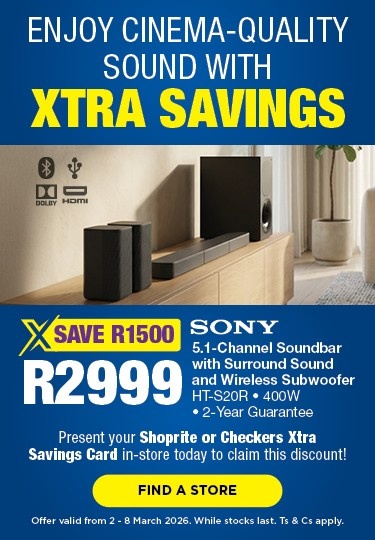 Xtra Savings - SONY HT-S20R 400W 5.1CH SOUNDBAR *M* | 2 - 8 March 2026. While stocks last. Ts & Cs apply.