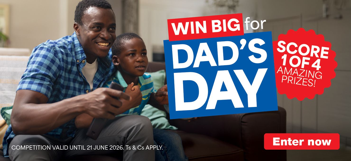 Fathers Day 15 June – 5 July 2026
                            Valid while stocks last. Ts & Cs apply.

                            Shop Now