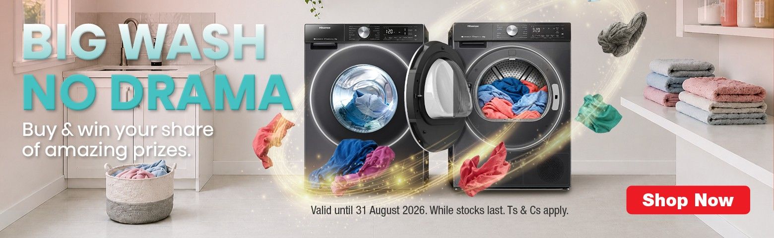 Hisense Big Wash, No Drama Campaign 1 July - 31 August 2026. While stocks last. Ts & Cs apply.