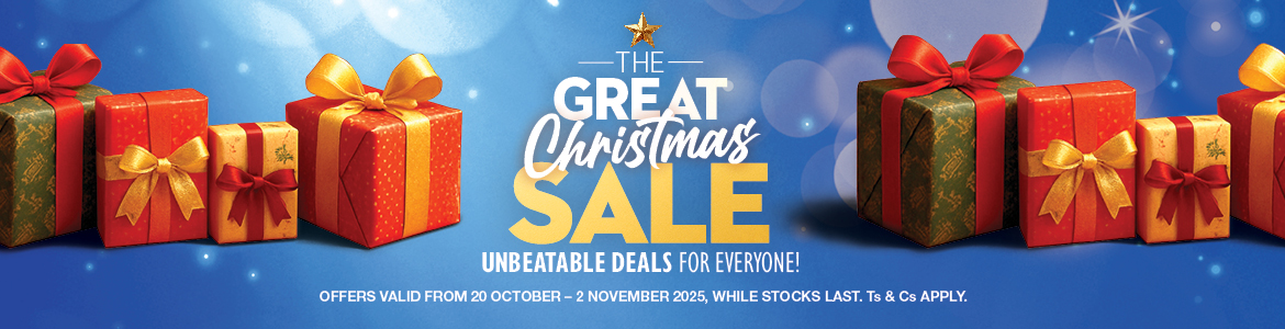 THE GREAT CHRISTMAS SALE
        UNBEATABLE DEALS FOR EVERYONE!
        OFFERS VALID FROM 20 OCTOBER – 2 NOVEMBER 2025, WHILE STOCKS LAST. Ts &
        Cs APPLY.
