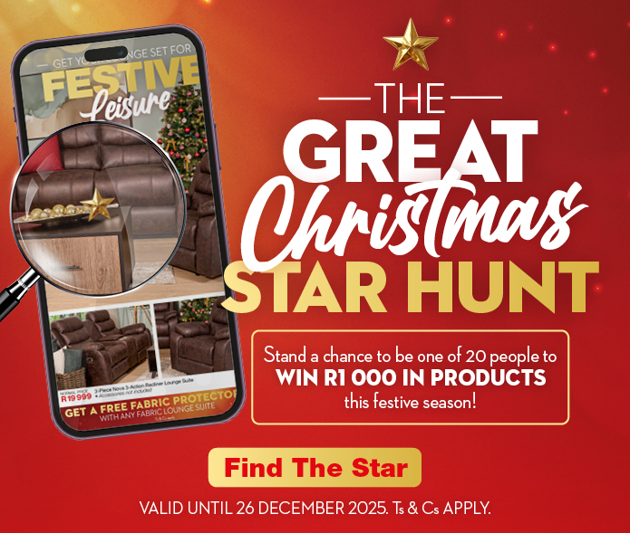 THE GREAT CHRISTMAS STAR HUNT
                Stand a chance to be one of 20 people to WIN R1 000 IN PRODUCTS this festive season!
                VALID UNTIL 26 DECEMBER 2025. Ts & Cs APPLY.