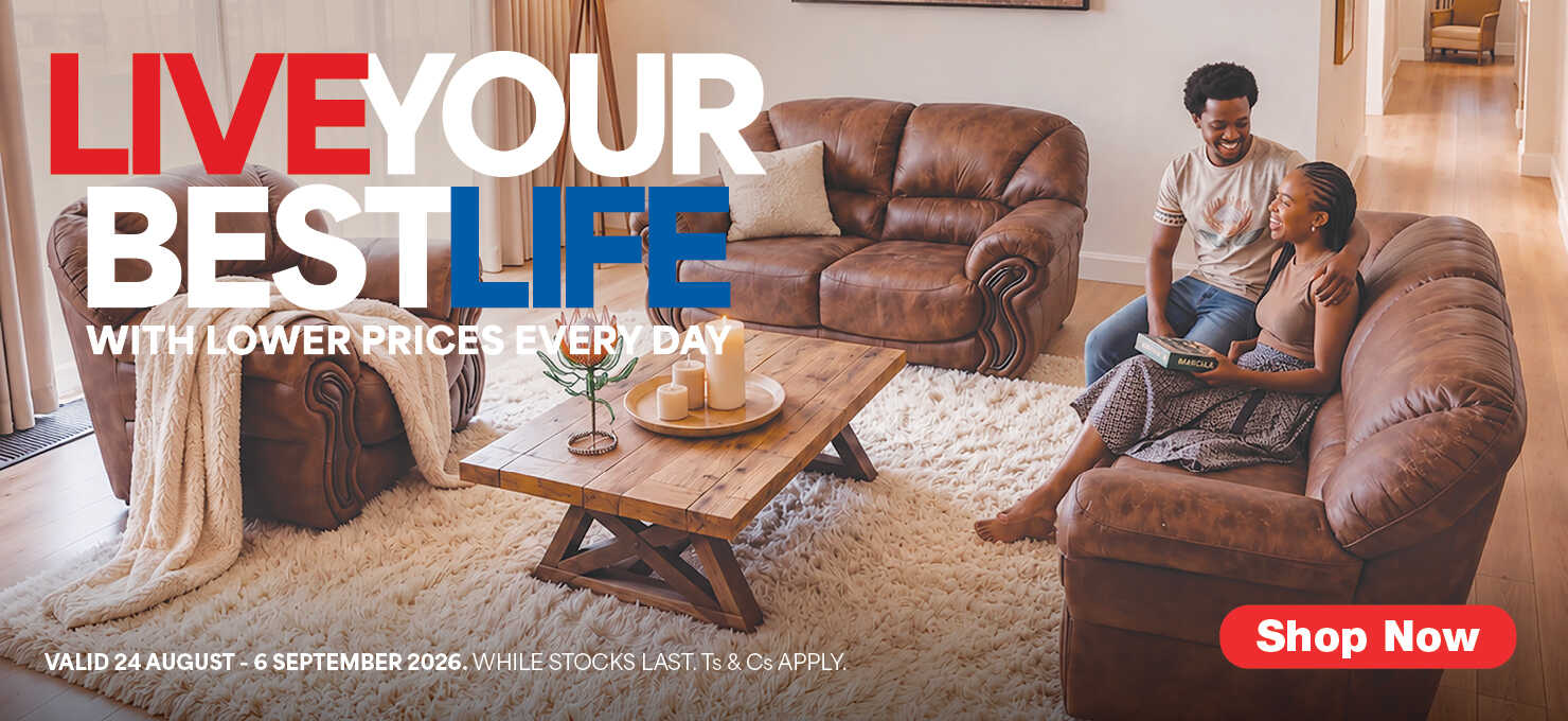LIVE YOUR BEST LIFE
                                WITH LOWER PRICES EVERY DAY
                                Valid 24 August - 6 September 2026, while stocks last. Ts & Cs apply. 