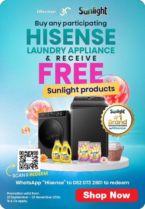 Buy any participating Hisense Laundry Appliance & receive FREE Sunlight products.
                                WhatsApp “Hisense” to 082 073 2801 to redeem. 
                                Promotion valid from 23 September – 23 November 2026. Ts & Cs apply.