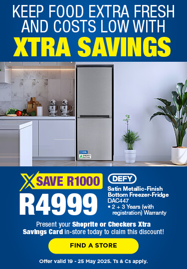 KEEP FOOD EXTRA FRESH AND COSTS LOW WITH XTRA SAVINGS

                            R4999, SAVE R1000
                            Defy Satin Metallic-Finish Bottom Freezer-Fridge
                            DAC447
                            • 2 + 3 Years (with registration) Warranty

                            Present your Shoprite or Checkers Xtra Savings Card in-store today to claim this discount!

                            Offer valid 19 - 25 May 2025.
                            Ts & Cs apply.