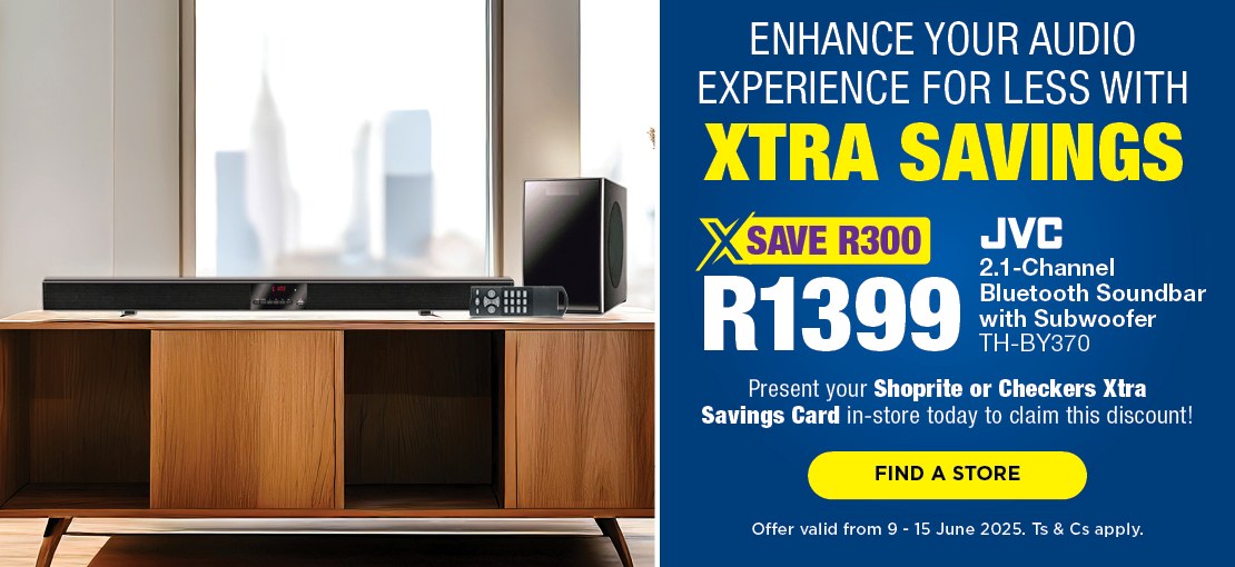 ENHANCE YOUR AUDIO EXPERIENCE FOR LESS WITH XTRA SAVINGS
                                R1399, SAVE R300

                                JVC 2.1-Channel Bluetooth Soundbar with Subwoofer TH-BY370

                                Present your Shoprite or Checkers Xtra Savings Card in-store today to claim this discount!

                                Offer valid from 9 – 15 June 2025. Ts & Cs apply.