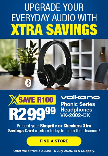 UPGRADE YOUR EVERYDAY AUDIO WITH XTRA SAVINGS

                                SAVE R100, R299.99

                                Volkano Phonic Series Headphones VK-2002-BK

                                Present your Shoprite or Checkers Xtra Savings Card in-store today to claim this discount!

                                Offer valid from 30 June – 6 July 2025.

                                Ts & Cs apply.