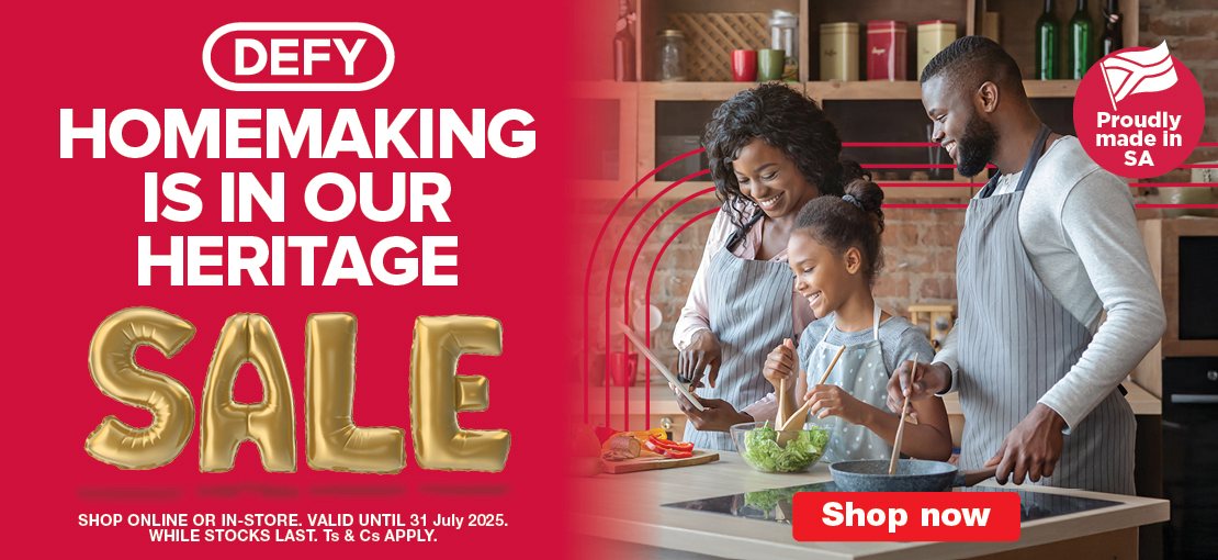 HOMEMAKING IS IN OUR HERITAGE SALE

                                SHOP ONLINE OR IN-STORE. VALID UNTIL 31 July 2025.

                                WHILE STOCKS LAST. Ts & Cs APPLY.