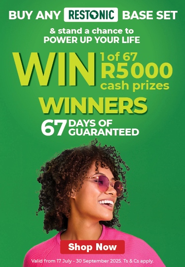 BUY ANY RESTONIC BASE SET & stand a chance to POWER UP YOUR LIFE

                                WIN 1 of 67 R5 000 cash prizes

                                67 DAYS OF GUARANTEED WINNERS

                                Valid from 17 July – 30 September 2025. Ts & Cs apply.