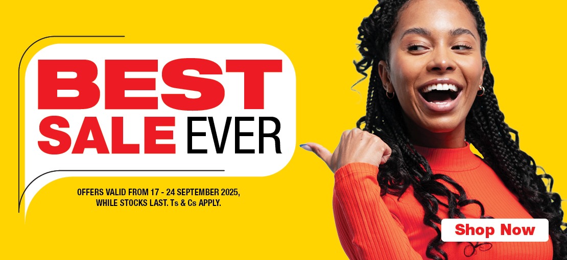 BEST SALE EVER
                                OFFERS VALID FROM 17 – 24 SEPTEMBER 2025, WHILE STOCKS LAST. Ts & Cs APPLY.