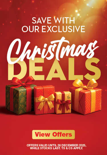 SAVE WITH OUR EXCLUSIVE CHRISTMAS DEALS
                                OFFERS VALID UNTIL 26 DECEMBER 2025, WHILE STOCKS LAST. Ts & Cs APPLY.