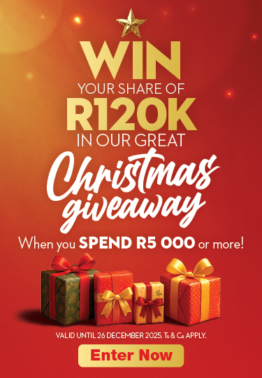WIN YOUR SHARE OF R120K IN OUR GREAT CHRISTMAS GIVEAWAY
                                When you SPEND R5 000 or more!
                                VALID UNTIL 26 DECEMBER 2025. Ts & Cs APPLY.