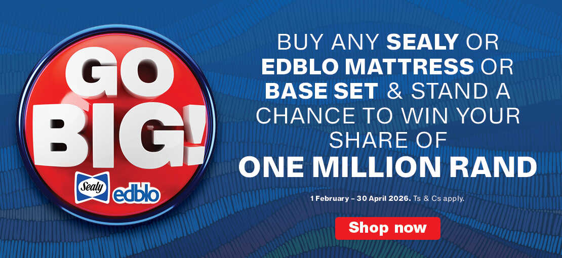 BUY ANY SEALY OR EDBLO MATTRESS OR BASE SET & STAND A CHANCE TO WIN
                            YOUR SHARE OF ONE MILLION RAND
                            I 1 February – 30 April 2026. Ts & Cs apply.