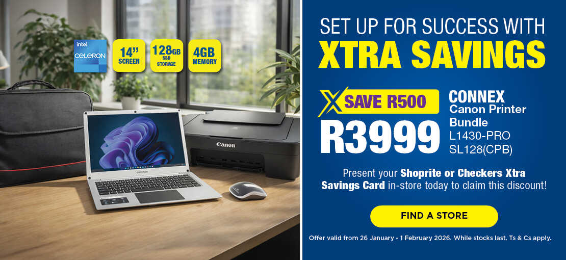 SET UP FOR SUCCESS WITH XTRA SAVINGS
                            SAVE R500, R3999
                            Connex Printer Bundle
                            L1430-PRO SL128
                            Present your Shoprite or Checkers Xtra Savings Card in-store today to claim this discount!
                            Offer valid from 26 January – 1 February 2026. While stocks last. Ts & Cs apply.