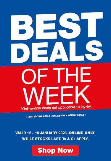 BEST OF THE DEALS WEEK. SHOP ONLINE NOW - LIMITED TIME ONLY! Not applicable to lay-by. VALID 12 - 18 JANUARY 2026. ONLINE ONLY. WHILE STOCKS LAST. Ts & Cs APPLY.