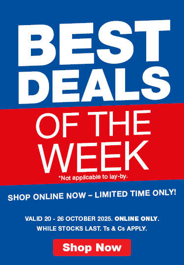 BEST OF THE DEALS WEEK. SHOP ONLINE NOW - LIMITED TIME ONLY! Not applicable to lay-by. VALID 20 - 26 October 2025. ONLINE ONLY. WHILE STOCKS LAST. Ts & Cs APPLY.