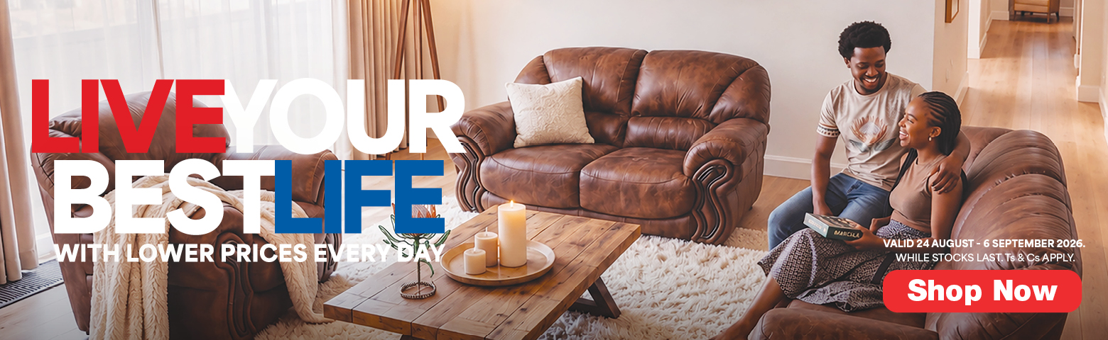 LIVE YOUR BEST LIFE
                        WITH LOWER PRICES EVERY DAY
                        Valid 24 August - 6 September 2026, while stocks last. Ts & Cs apply. 