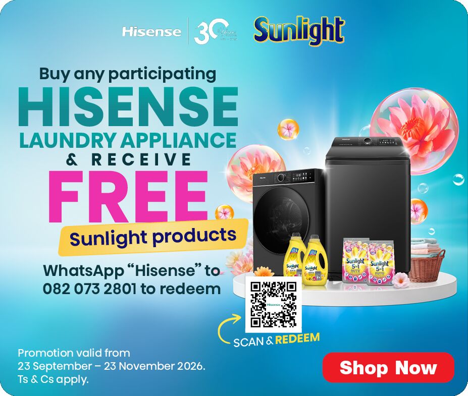 Buy any participating Hisense Laundry Appliance & receive FREE Sunlight products.
WhatsApp “Hisense” to 082 073 2801 to redeem.
Promotion valid from 23 September – 23 November 2026. Ts & Cs apply.