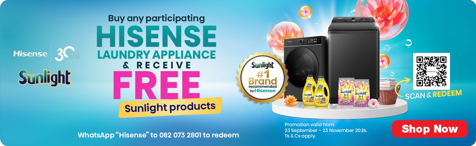 Buy any participating Hisense Laundry Appliance & receive FREE Sunlight products.
WhatsApp “Hisense” to 082 073 2801 to redeem.
Promotion valid from 23 September – 23 November 2026. Ts & Cs apply.