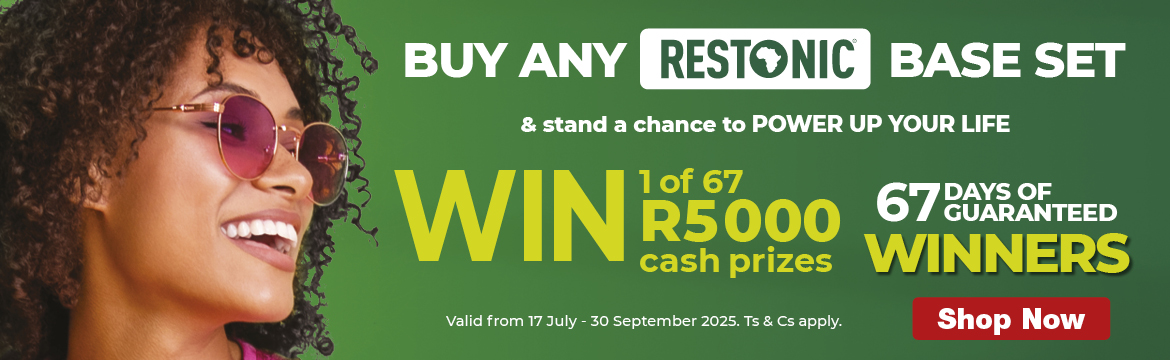 BUY ANY RESTONIC BASE SET & stand a chance to POWER UP YOUR LIFE

                        WIN 1 of 67 R5 000 cash prizes

                        67 DAYS OF GUARANTEED WINNERS

                        Valid from 17 July – 30 September 2025. Ts & Cs apply.