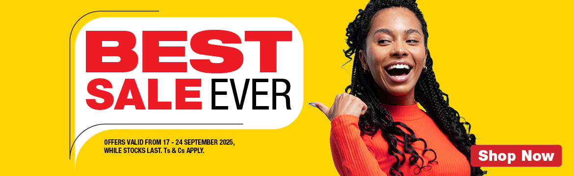 BEST SALE EVER
                        OFFERS VALID FROM 17 – 24 SEPTEMBER 2025, WHILE STOCKS LAST. Ts & Cs APPLY.