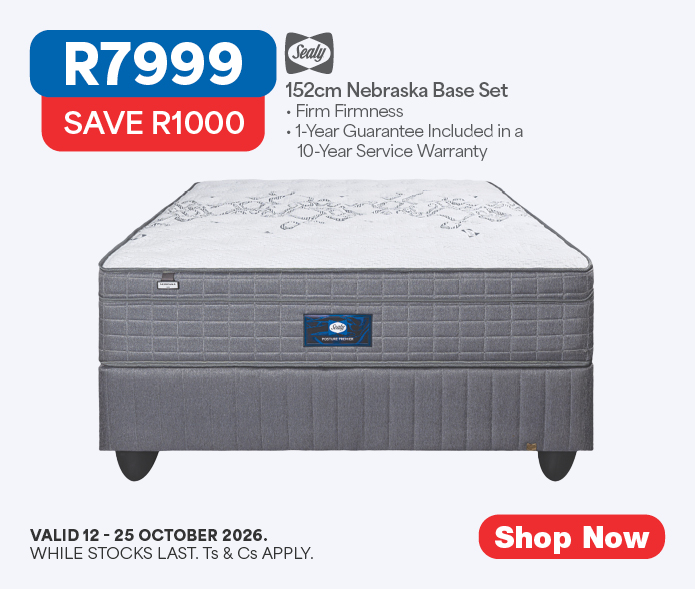 R7999, SAVE R1000
            Sealy
            152cm Nebraska Base Set
            &bull; Firm Firmness
            &bull; 1-Year Guarantee Included in a 10-Year Service Warranty
            Valid 12 - 25 October 2026, while stocks last. Ts & Cs apply. 