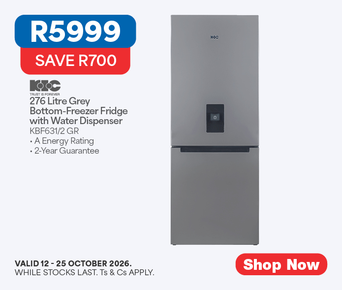 R5999, SAVE R700
            KIC
            276 Litre Grey Bottom-Freezer Fridge with Water Dispenser
            KBF631/2 GR
            &bull; A Energy Rating
            &bull; 2-Year Guarantee
            Valid 12 - 25 October 2026, while stocks last. Ts & Cs apply. 