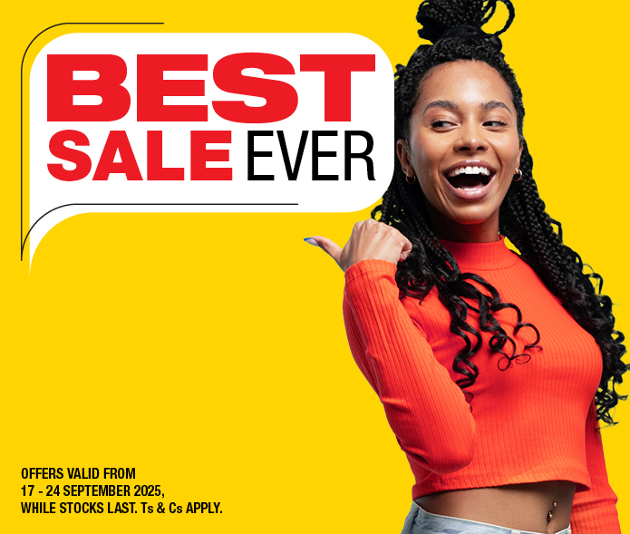 BEST SALE EVER
                OFFERS VALID FROM 17 – 24 SEPTEMBER 2025, WHILE STOCKS LAST. Ts & Cs APPLY.