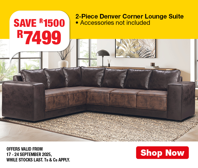 SAVE R1500, R7499
                2-Piece Denver Corner Lounge Suite
                • Accessories not included