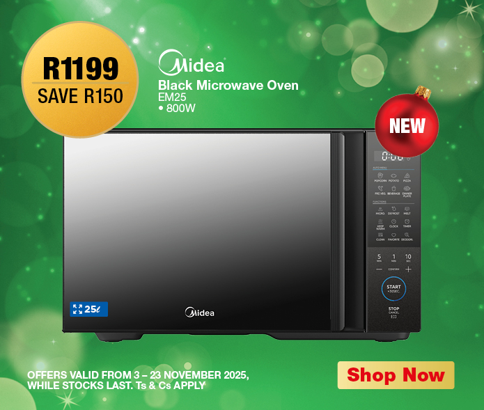 R1199, SAVE R150
Midea Black Microwave Oven
EM25
• 800W