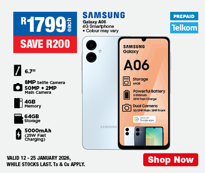 R1799, SAVE R200
                SAMSUNG Galaxy A06 4G Smartphone
                &bull; Colour may vary