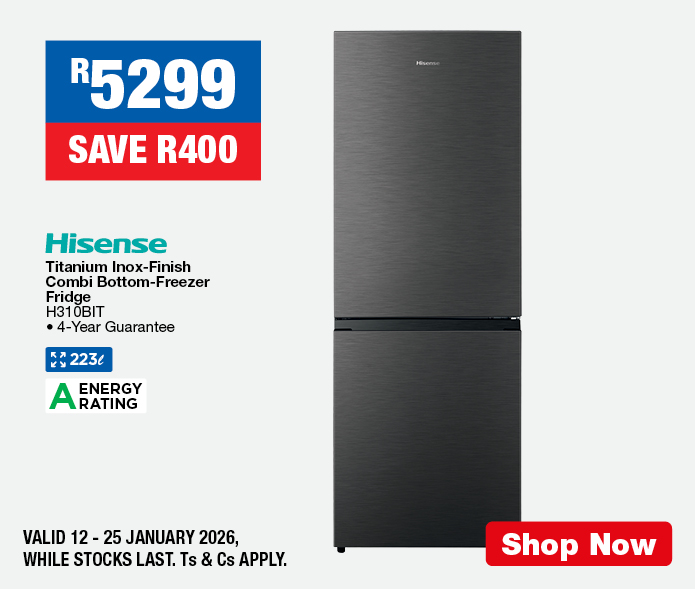 R5299, SAVE R400
                Hisense Titanium Inox-Finish Combi Bottom-Freezer Fridge H310BIT
                &bull; 4-Year Guarantee