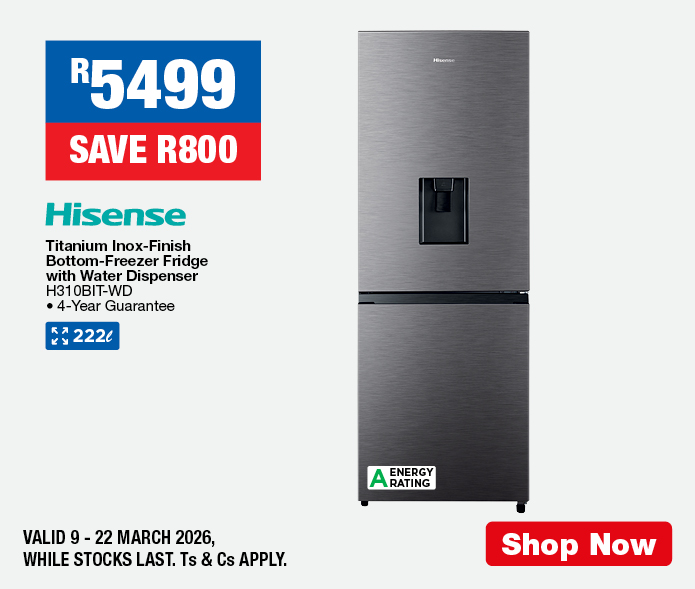 R5499, SAVE R800
                Hisense Titanium Inox-Finish Bottom-Freezer Fridge with Water Dispenser
                H310BIT-WD
                &bull; 4-Year Guarantee