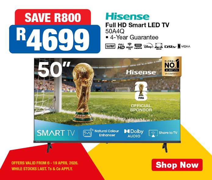 SAVE R800, R4699
                Hisense Full HD Smart LED TV
                50A4Q
                &bull; 4-Year Guarantee