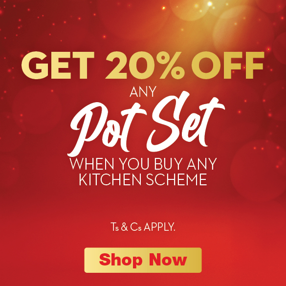 Get 20% off any pot set when you buy any kitchen scheme
